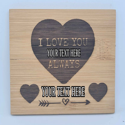 Valentines I Love you always Bamboo Coaster